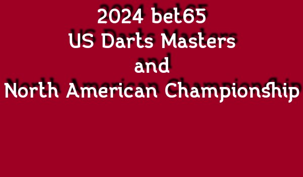 2024 bet365 US Darts Masters / North American Championship Results ...